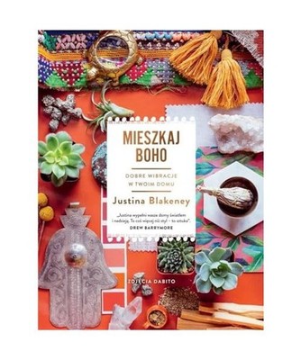 Mieszkaj boho Dobre wibracje w twoim domu, Blakeney, Justina