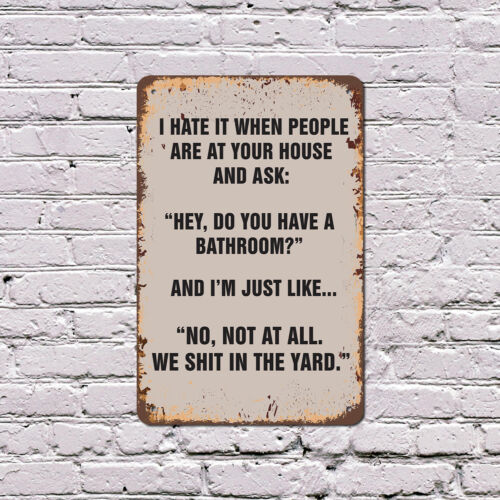 I Hate It When People Novelty Sign Fun Gift Durable Weatherproof - Picture 4 of 25