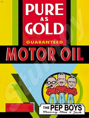 #ad PeP Boys Pure as Gold Motor Oil Metal Sign 9quot; x 12quot; or 12quot; x 16quot; $15.25