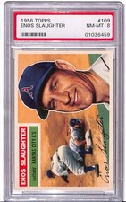 1956 Topps Enos Slaughter #109 PSA 8 