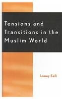 Tensions And Transitions In The Muslim World By Louay M. Safi - Hardcover *Mint*