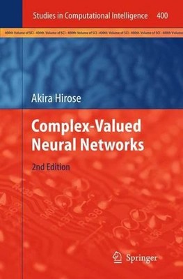 Complex-Valued Neural Networks by Akira Hirose (English) Paperback Book