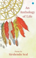 Sirshendu Seal | An Anthology Of Life | Taschenbuch | Englisch (2021)