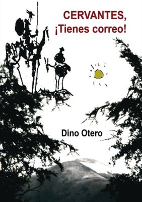 Dino Otero - CERVANTES Tienes correo! - New paperback or softback - X555z