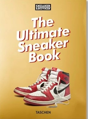 Brand New- The Ultimate Sneaker Book. Sneaker Freaker 40th Ed., (Hardcover)