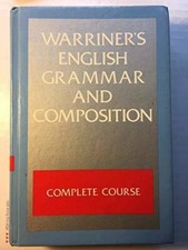 Warriners English Grammar and Composition: Co...
