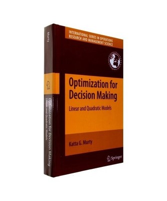 Optimization for Decision Making: Linear and Quadratic Models, Katta G. Murty