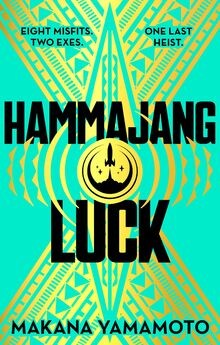 Hammajang Luck: Ocean s 8 meets sci-fi in this devi... | Buch | Zustand sehr gut