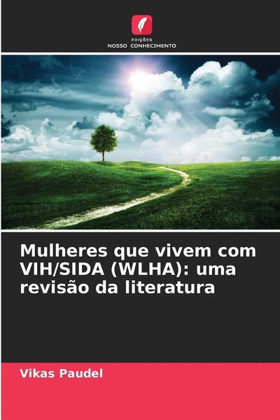 Vikas Paudel | Mulheres Que Vivem Com Vih/Sida (Wlha): Uma RevisãO Da Literatura-image