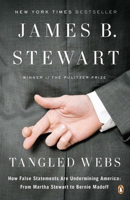 Tangled Webs: How False Statements Are Undermining America: From Martha Stew...