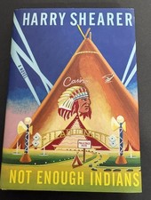 HARRY SHEARER NOT ENOUGH INDIANS HARDCOVER JACKET First Ed.