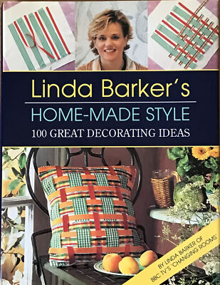Linda Barker's Home-made Style: 100 Great Decorating Ideas by Linda Barker,....