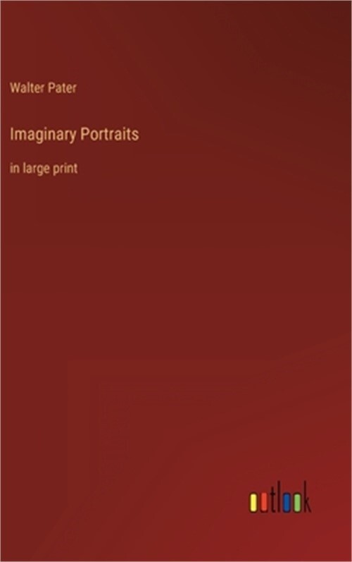 Imaginary Portraits: in large print (Hardback or Cased Book)