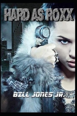Hard as Roxx by Bill Jones, Jr (English) Paperback Book