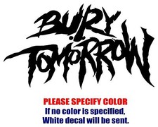 BURY TOMORROW Band Graphic Die Cut decal sticker Car Truck Boat Window 7"