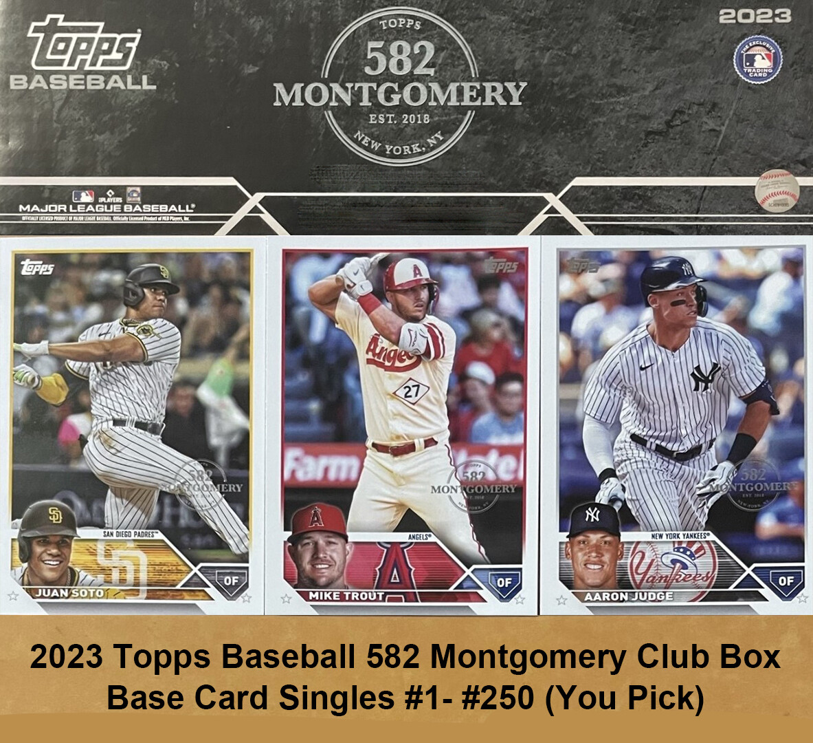 2023 Topps Baseball 582 Montgomery Club Box Base Card Singles #1-#250 (U Pick)