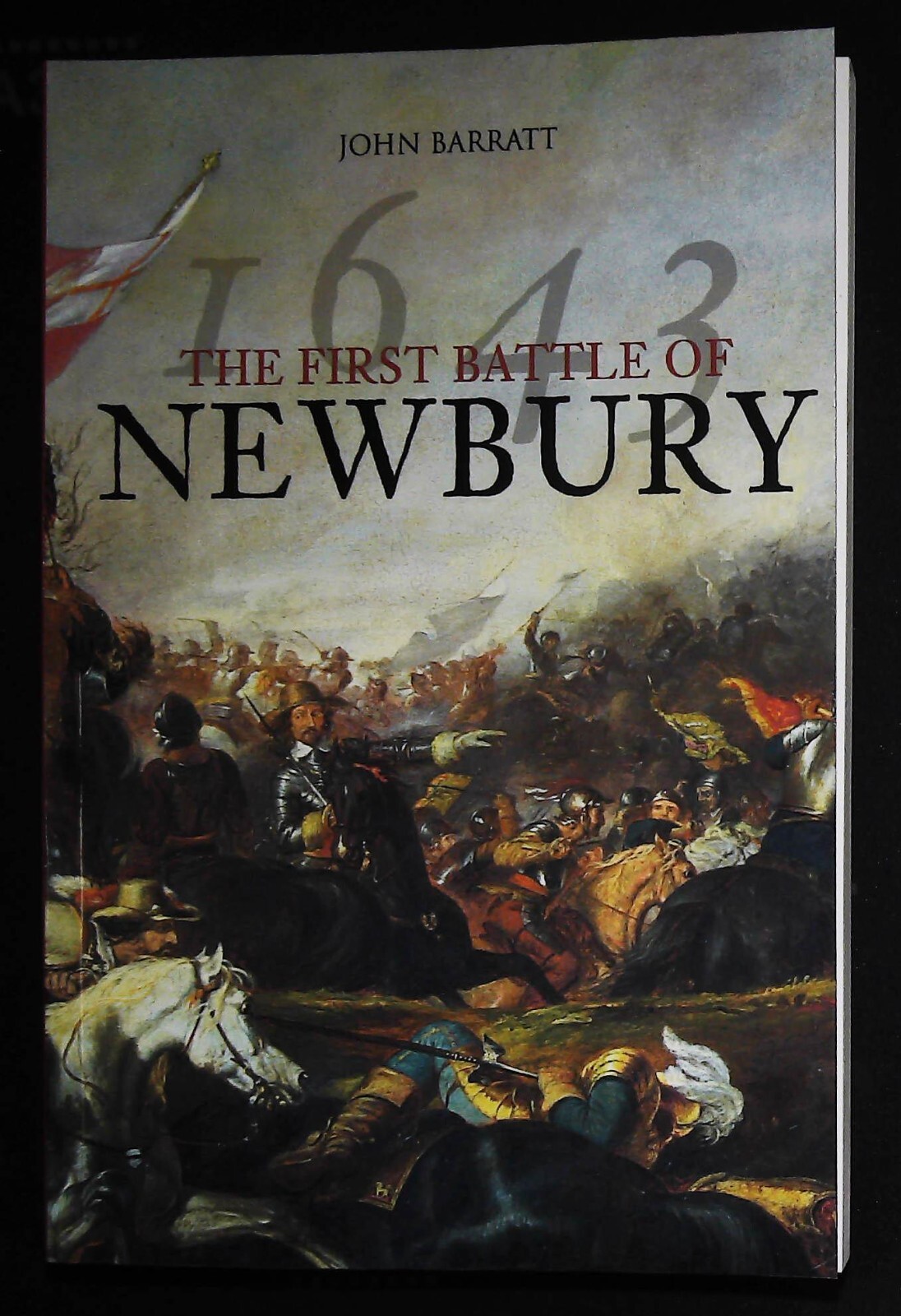 The First Battle of Newbury 1643 by John Barratt (Paperback) Book New