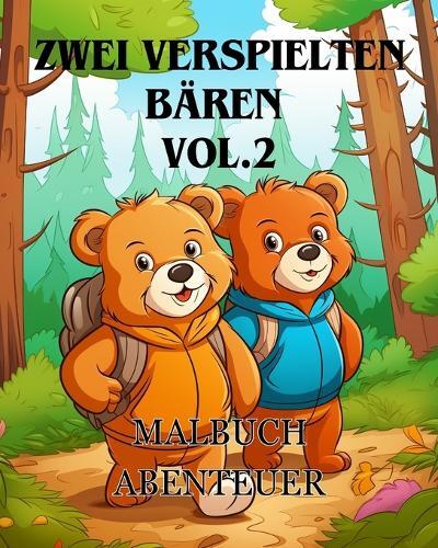 James Huntelar Malbuch-Abenteuer mit zwei verspielten B�ren vol.2 (Tascabile)