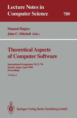 Theoretical Aspects of Computer Software Masami Hagiya