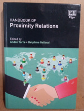 Handbook of Proximity Relations by  Andre Torre & Delphine Gallaud - Hardcover P
