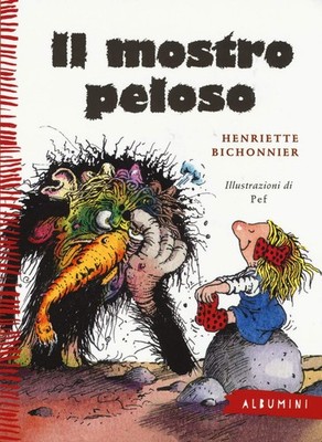 Henriette Bichonnier Giulio Lughi Pe Il mostro peloso. Ediz. a color (Paperback)