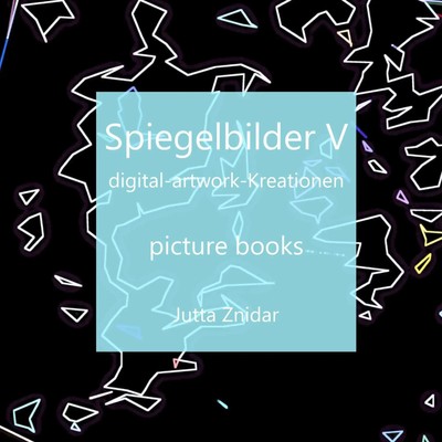 Jutta Znidar | Spiegelbilder V | Taschenbuch | Deutsch (2016) | 60 S.