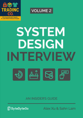 System Design Interview: Insider's Guide, Volume 2