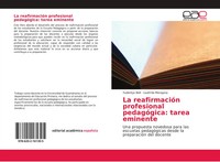 Yuderkys Bell (U. A.) | La ReafirmacióN Profesional PedagóGica: Tarea Eminente