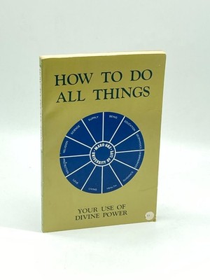 How to Do all Things Your Use of Divine Power