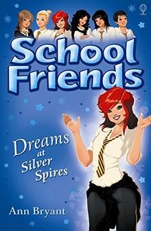 Dreams at Silver Spires (School Friends) von Bryant... | Buch | Zustand sehr gut