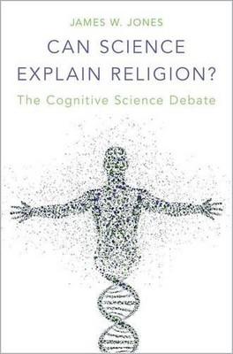 James W. Jones Can Science Explain Religion? (Hardback) (UK IMPORT)