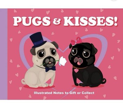 Pugs & kisses, Illustrated Notes to Gift or Collect,   Bx25