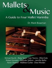 Mallets & Music: A Guide to Four Mallet Marimba by Matthew Curlee (English) Pape