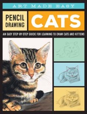 Pencil Drawing: Cats: An easy step-by-step guide for learning to draw cat - GOOD