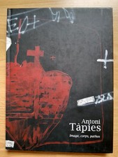 LIVRE D'ART ANTONI TAPIES IMAGE , CORPS , PATHOS 175 PAGES FRANCAIS/CATALAN TBE