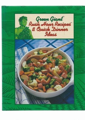 Green Giant Rush Hour Recipes & Quick Dinner Ideas