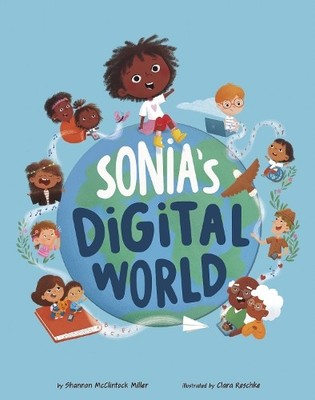 Shannon McClintock Miller Sonia's Digital World (Taschenbuch) (US IMPORT)
