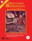 Dwellings & Driveways: Keep on the Cul-De-Sac! Your Basic Parody RPG Module