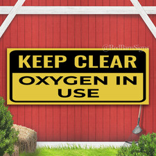 Keep Clear – Oxygen in Use Indoor Outdoor Banner Sign with grommets