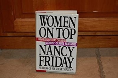 Women on Top : How Real Life Has Changed Women's Sexual Fantasies