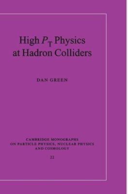High Pt Physics at Hadron Colliders: 22 (Cambridge Monographs on