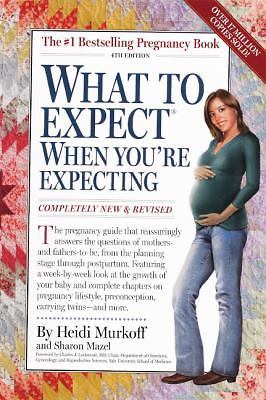 What To Expect When You're Expecting (Turtleback School & Library Binding...