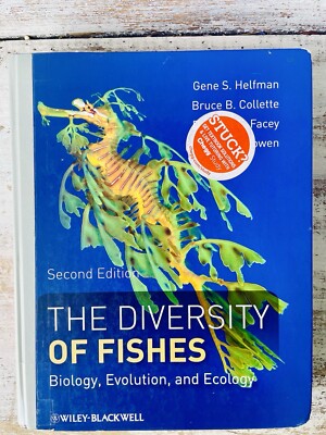 The Diversity of Fishes : Biology, Evolution, and Ecology by Bruce B. Collette,
