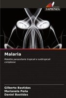 Gilberto Bastidas (U. A.) | Malaria | Taschenbuch | Italienisch (2024)