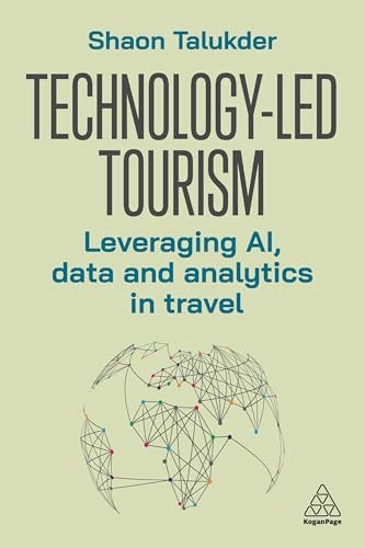 Technology-Led Tourism: Leveraging AI, Data and Analytics in Travel - Image 4