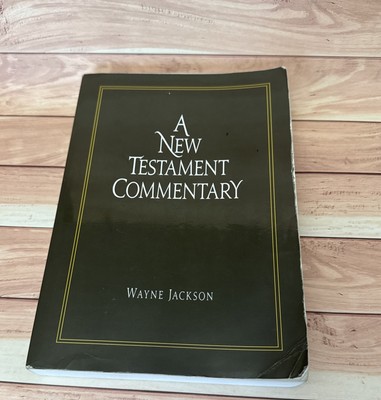 NEW TESTAMENT COMMENTARY BY WAYNE JACKSON, 2012 SC, Good, 9781932723076 Rare