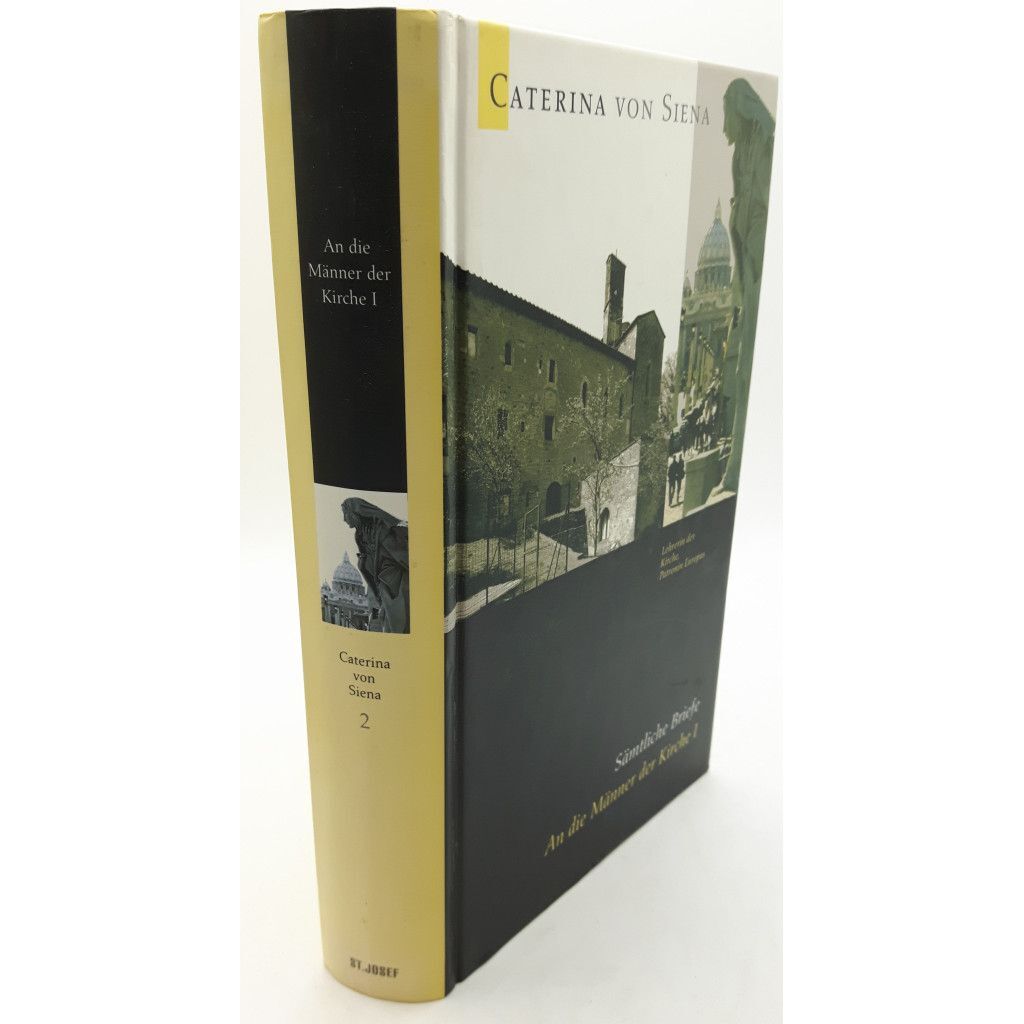 An die Männer der Kirche I: Sämtliche Briefe Siena, Caterina von: - Siena, Caterina von