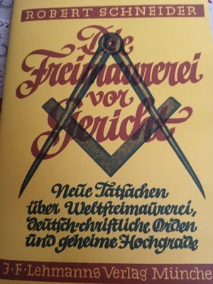 Die Freimaurerei vor Gericht - Robert Schneider - Heft