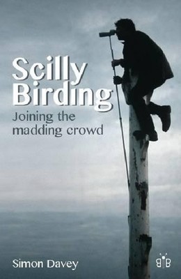 Simon Davey Scilly Birding (Taschenbuch)