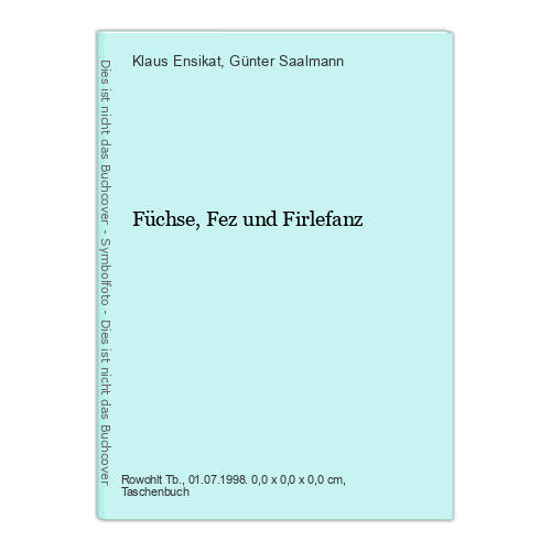 Füchse, Fez und Firlefanz Ensikat, Klaus und Günter Saalmann: - Zdjęcie 1 z 1